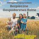 XXIII Ogólnokrajowy Konkurs Bezpieczne Gospodarstwo Rolne